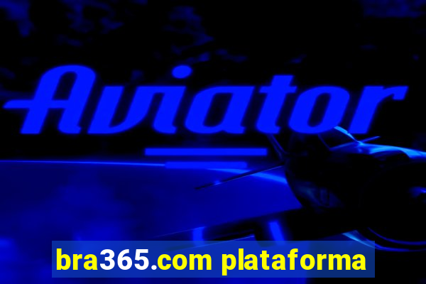 bra365.com plataforma